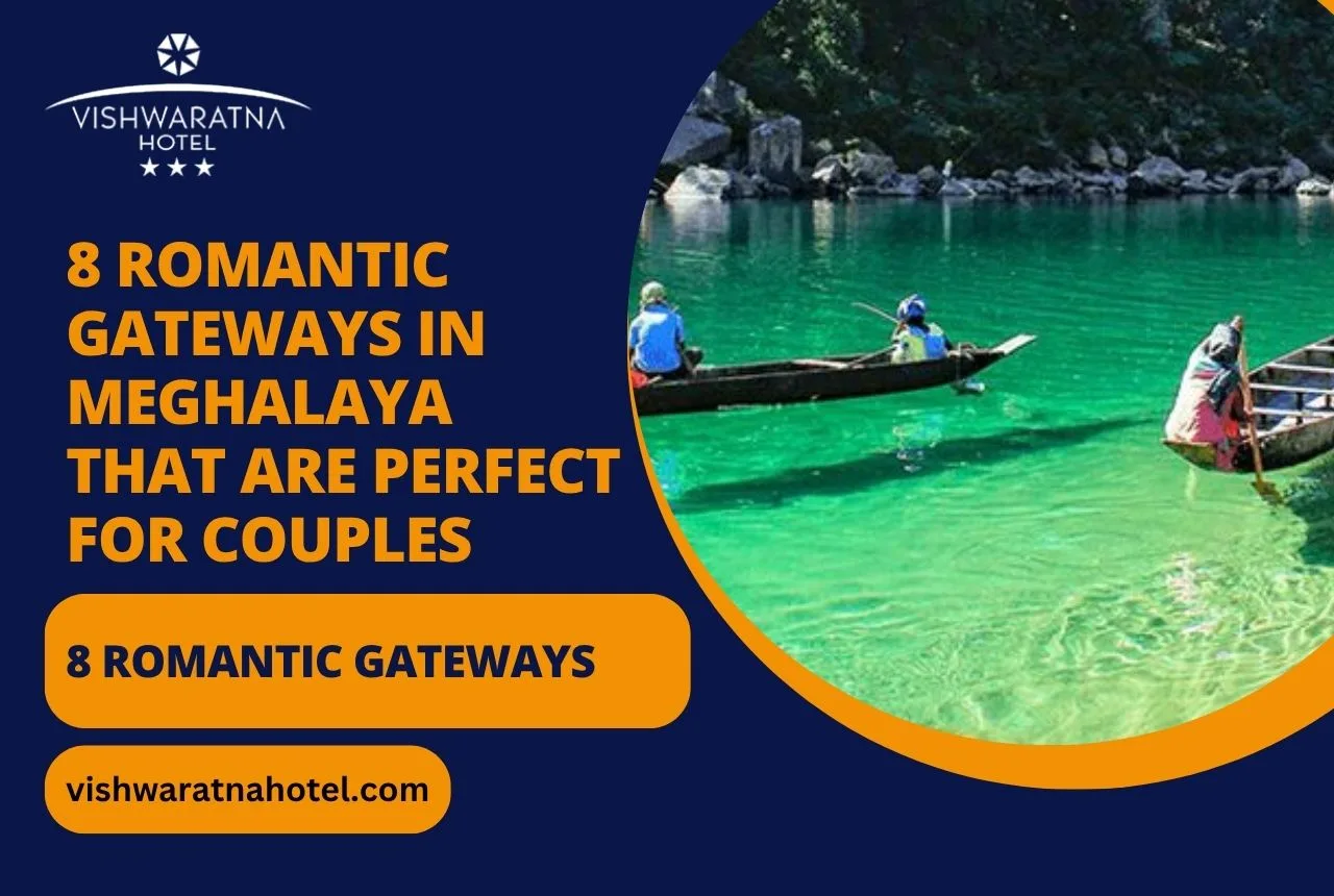 Image: Romantic Gateways in Meghalaya