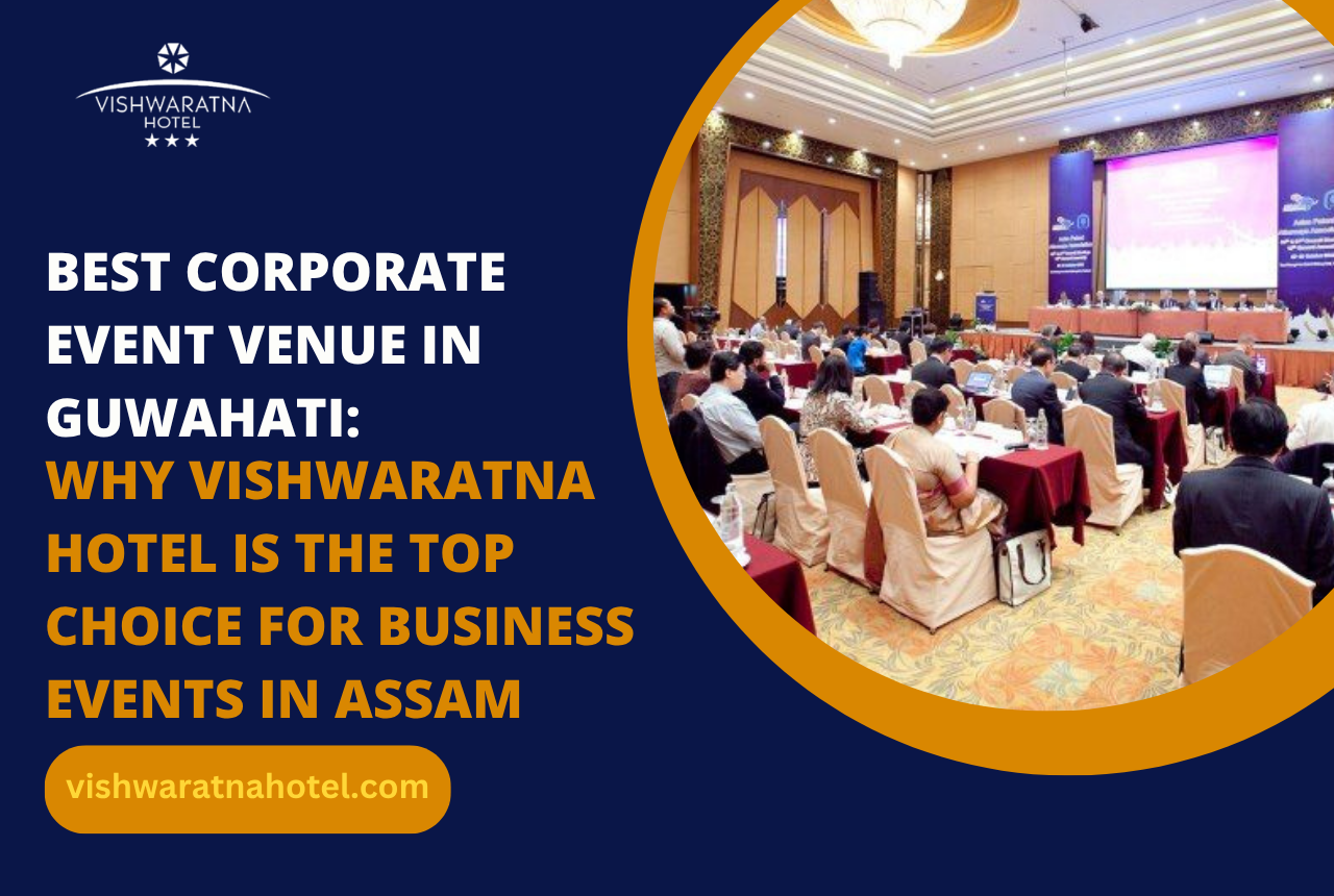 Best Corporate Event Venue in Guwahati: