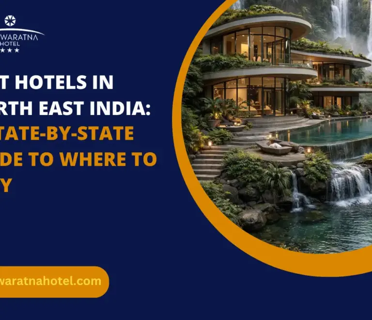 Best Hotels in North East India: A State-by-State Guide to Where to Stay